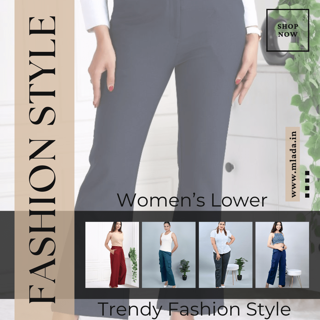 Lower for Women: The Ultimate Guide to Style and Comfort - Mlada